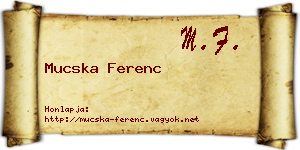 Mucska Ferenc névjegykártya